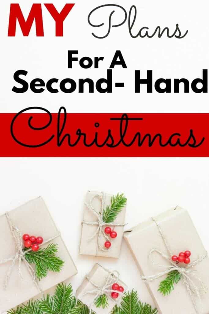 My Plans For A Second Hand Christmas