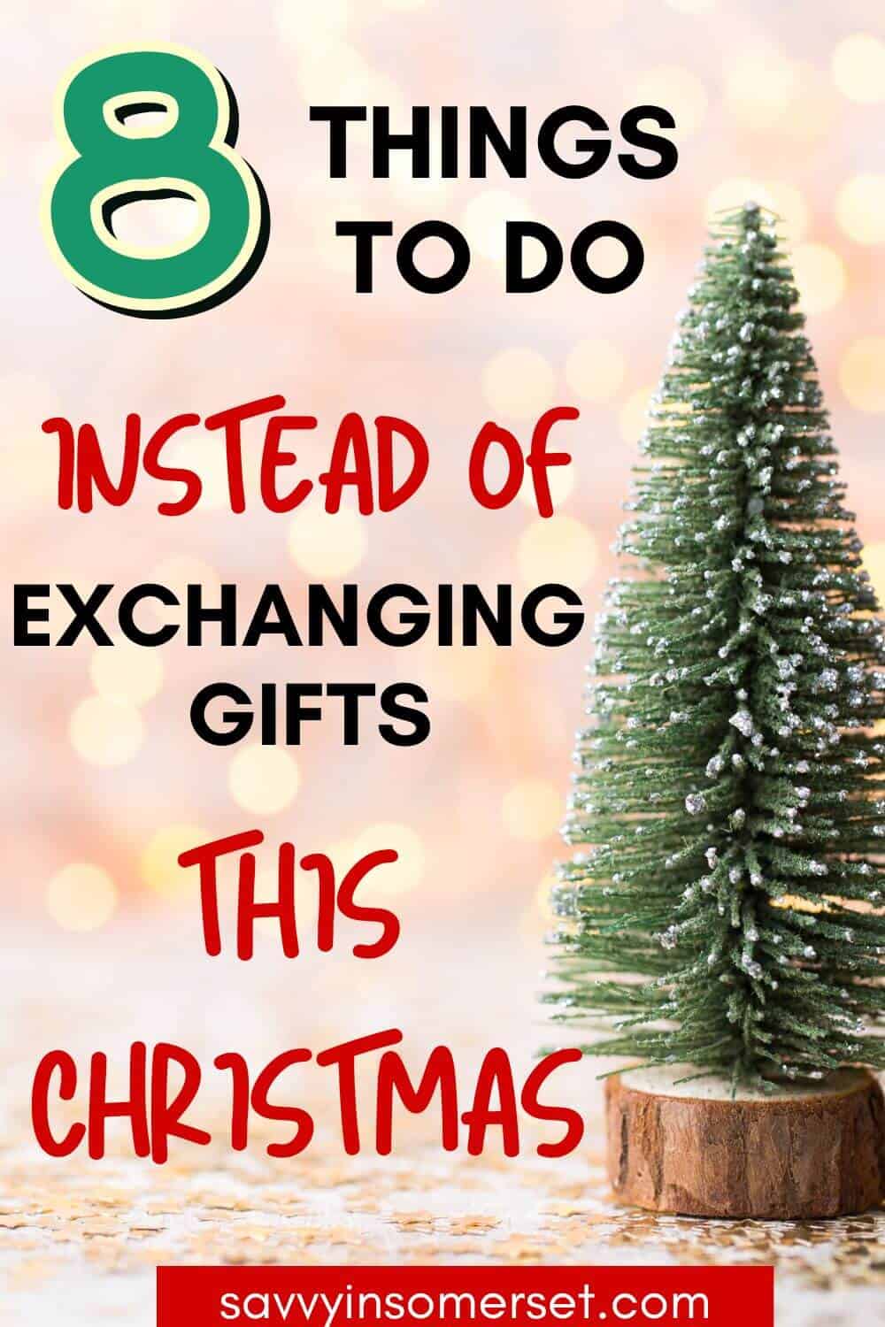 Things To Do Instead of Exchanging Gifts At Christmas